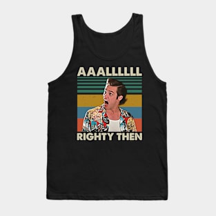 Aaalll Righty Then Retro Vintage Tank Top